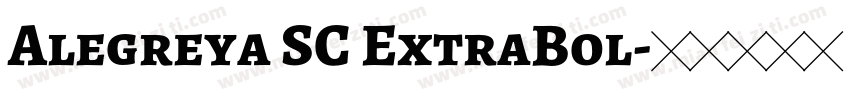 Alegreya SC ExtraBol字体转换